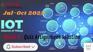 Introduction to Internet of Things NPTEL Swayam Week 5 Assignment Solution | Jul-Oct 2025 | NPTEL