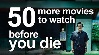50 MORE Movies To Watch Before You Die