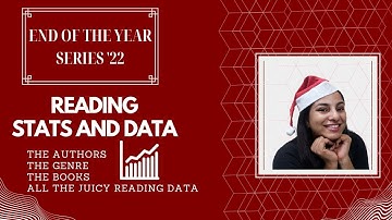 Reading Statistics and Data 2022 | End of The Year Series
