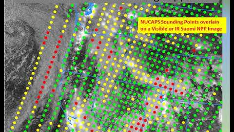 NUCAPS Profiles in AWIPS, Recorded VISIT lesson, February 2020