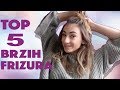 5 BRZIH I JEDNOSTAVNIH FRIZURA | Patricia Vodopija