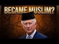 Imagine King Charles III as a Muslim — What Would Change?