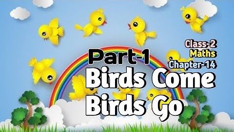 Birds Come Birds Go Class 2 (Part-1) Chapter‐14 Maths-magic @NCERTTHEMIND