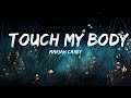 Mariah Carey Touch My Body Lyrics Hours Mp3 Mp4 Free download