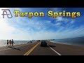 Driving Around: TARPON SPRINGS, Florida - Sponge Docks, Downtown, Fred Howard Beach, & More