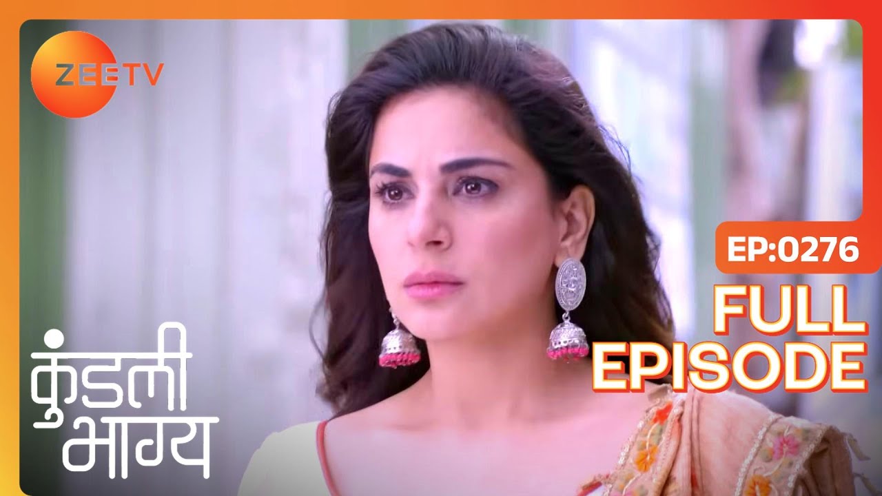 EP 276 - Кундали Бхагья - Индийское телешоу хинди - Же ТВ