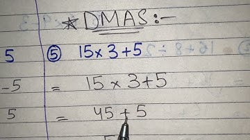 15 * 3 + 5 || DMAS Rule || Example || Solve this equation using DMAS Rule 
