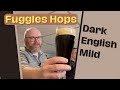 Low abv dark mild beer with fuggles tasting  brew dudes