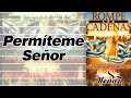 Permíteme Señor | Coro Menap