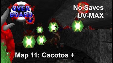 Overboard Map 11: Cacotoa + (UV-MAX)