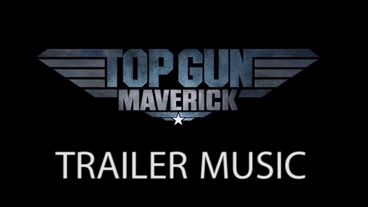 Top Gun 2 Maverick Trailer Music Youtube Top Gun 2 Maverick Trailer Music Youtube