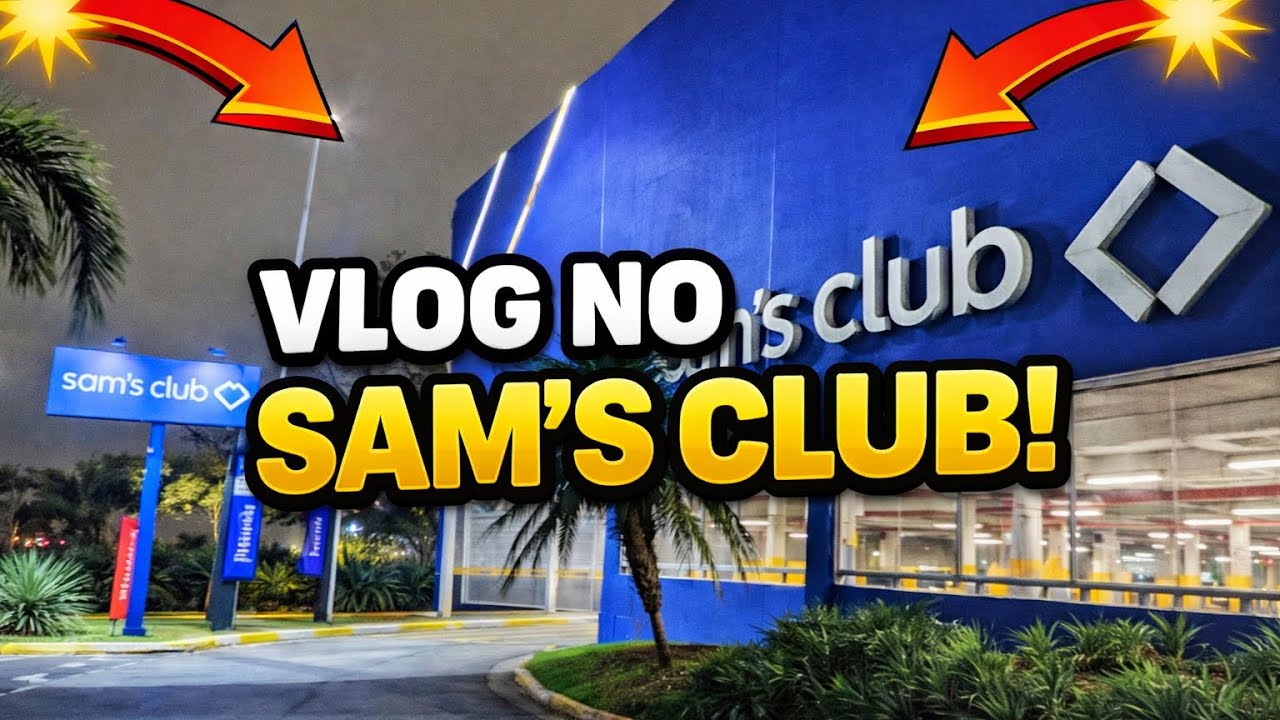 VLOG NO SAM’S CLUB - Preparativos para o retiro!