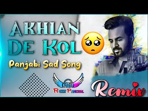 AKHIAN || Punjabi Sad Song || Happy Raikoti ft. Navpreet Banga | GoldBoy Remix By DJ Rohit Music