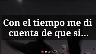 Con el tiempo me di cuenta de que si (Letra/Lyrics)