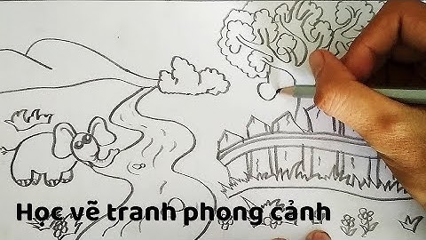 Vẽ Tranh Phong Cảnh chủ đề Thiên Nhiên  - How to draw Landscapes