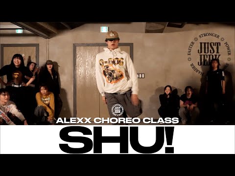 ALEXX CHOREO CLASS | Diamond Platnumz Ft. Chley - Shu! | @justjerkacademy