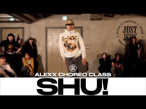 ALEXX CHOREO CLASS | Diamond Platnumz Ft. Chley - Shu! | @justjerkacademy