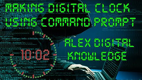 How to make a Clock using CMD || Part 2 || Alex Digital Knowledge.