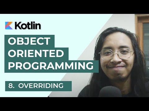 Kotlin Object Oriented Programming (OOP): 8. Overriding