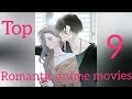 Top 9 Romantic anime movies [HINDI]