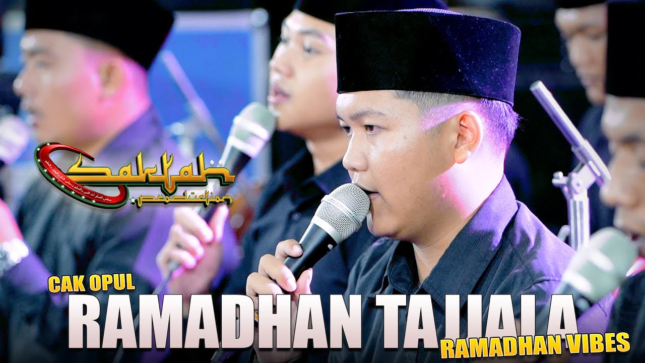 SPESIAL!! RAMADHAN TAJJALA || CAK OPUL SAKTAH PRODUCTION || MARHABAN YA RAMADHAN