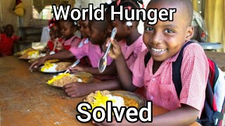 How to Solve World Hunger