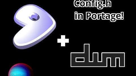 Gentoo and dwm - Modifying config.h the Portage Way