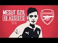 Mesut ozil  king of the assists