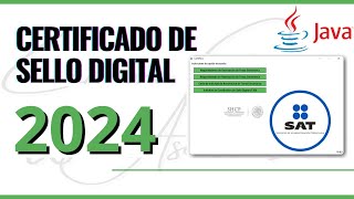 CERTIFICADO DE SELLO DIGITAL SAT 2024 (TUTORIAL  Incluye java)
