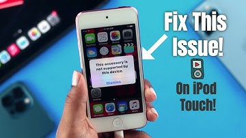 iPod Touch: This Accessory is not supported by this device! [Issue Fixed]