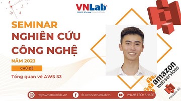 VNLAB SEMINAR | Tổng quan về AWS S3