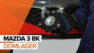 Installation Domlager und Wälzlager vorne und hinten MAZDA 3: Video-Handbuch