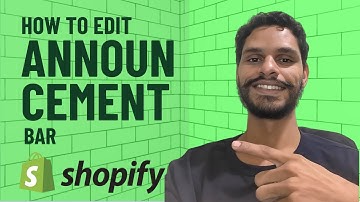 2 Ways Of How To Edit An Announcement Bar on Shopify