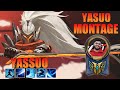 Yassuo Yasuo Montage - Yasuo God