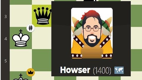 How to Beat Howser 1400 chess bot