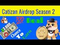 How to work Catizan airdrop Season 2 / Catizan airdrop Season Bombie complete details.....
