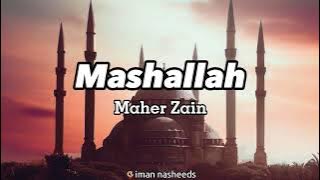 [sped up] Mashallah - Maher Zain