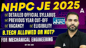 NHPC JE Recruitment 2025 ✅ Eligibility, Previous Year Cut Off, Exam Pattern & Syllabus | By RK Sir