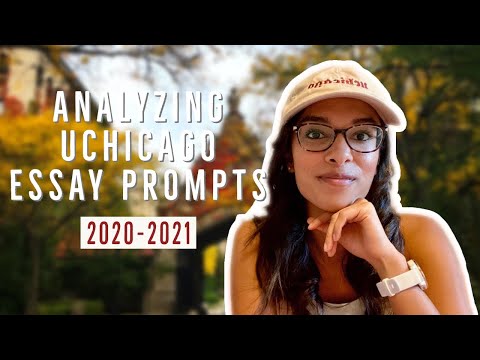 Analyzing UChicago Essay Prompts 2020-2021 || Get into UChicago!