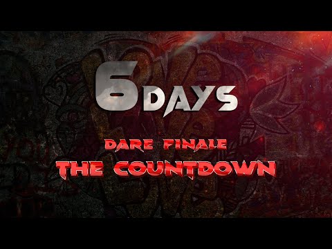DARE FINALE - THE COUNTDOWN VIDEO | 6 DAYS TO GO | 2023