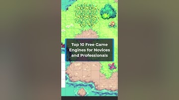 Top 10 Free Game Engines for Novices and Professionals #shorts