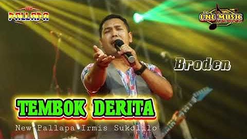 TEMBOK DERITA Brodin NEW PALLAPA IRMIS SUKOLILO