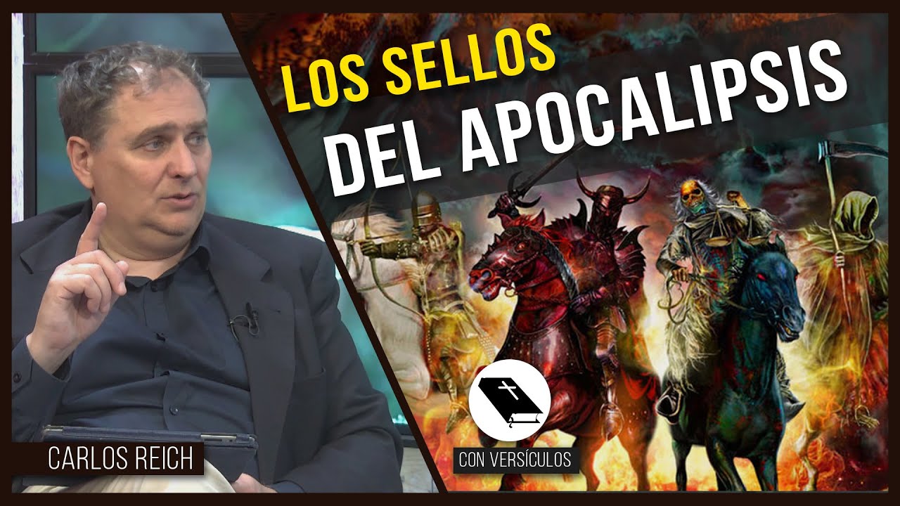 Los sellos del apocalipsis explicación // Carlos Reich