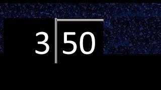 Dividir 50 Entre 3 , Division Inexacta Con Resultado Decimal . Como Se Dividen 2 Numeros