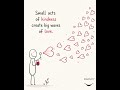 Small acts of  #kindness