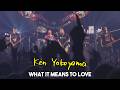 Ken Yokoyama - What It Means To Love (Live)