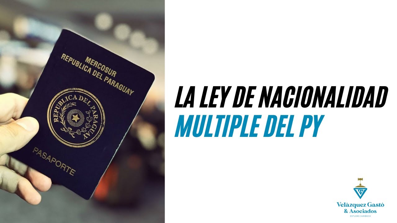 La Nueva Ley De Nacionalidad M ltiple Del Paraguay YouTube la-nueva-ley-de-nacionalidad-m-ltiple-del-paraguay-youtube