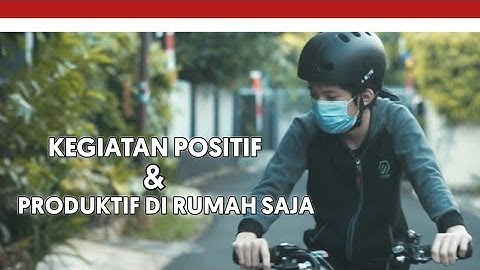 Kegiatan positif dan produktif di rumah saja