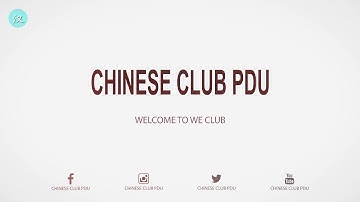 Chào mừng các bạn đến với Chinese Club PDU