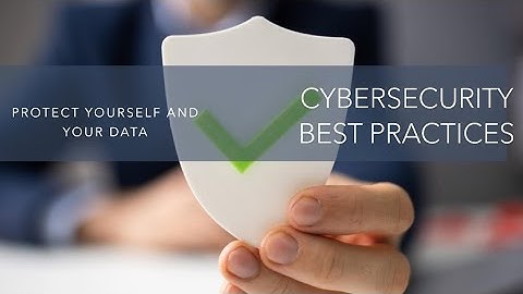 Cybersecurity Best Practices